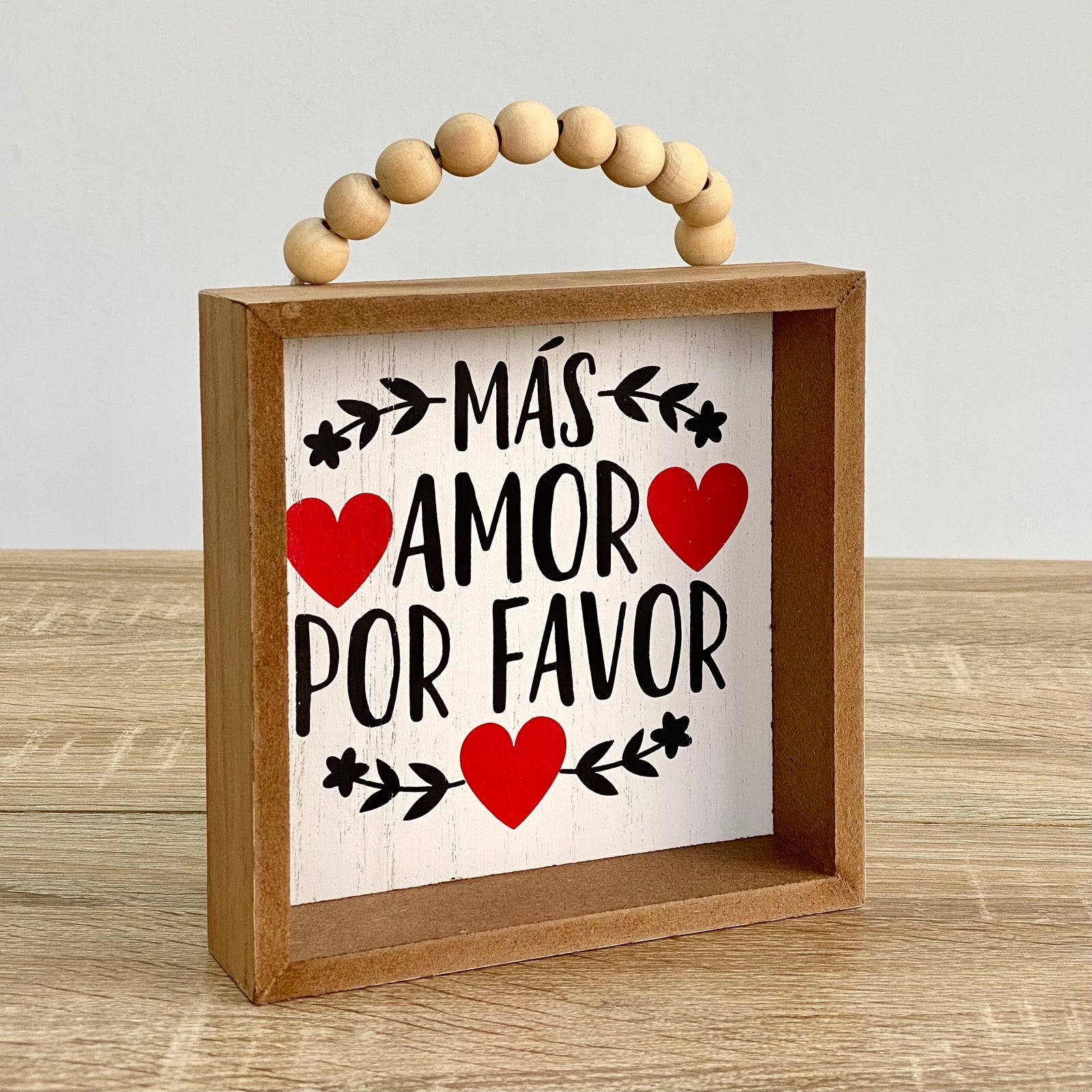 "Mas Amor Por Favor" Wooden Table Top Sign With Wood Bead Hanger